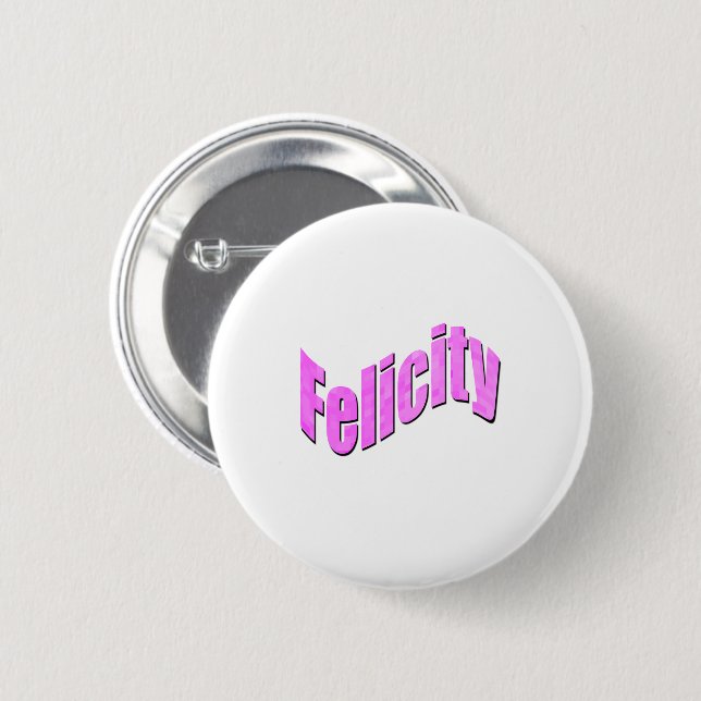 Felicity Name In Pink, 2 Inch Round Button (Front & Back)
