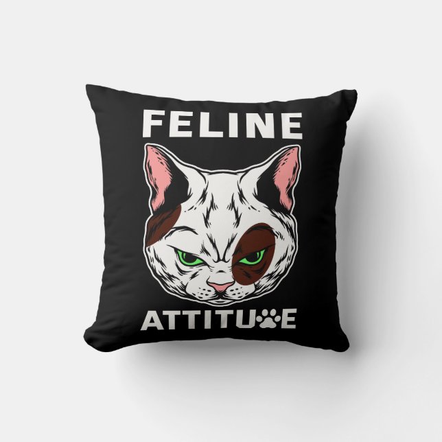 Feline Attitude Cat Mood Pet Character Throw Pillow (Front)