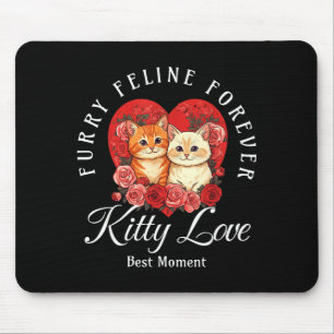 Feline Forever Kitty Love Couple Mouse Pad