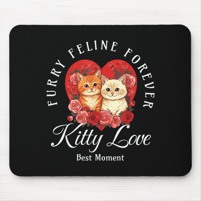 Feline Forever Kitty Love Couple  Mouse Pad (Front)