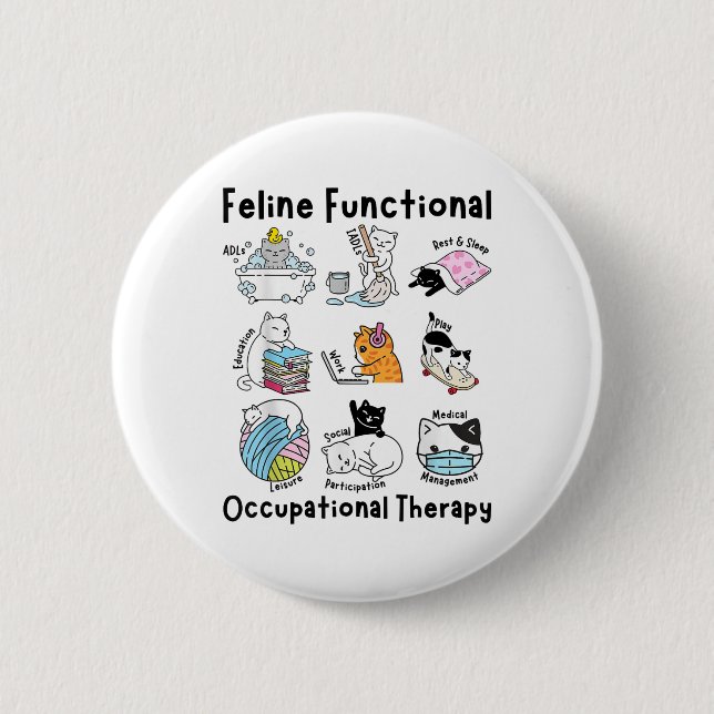 Feline Fun Cat Functional Occupational Therapy Ot  2 Inch Round Button (Front)