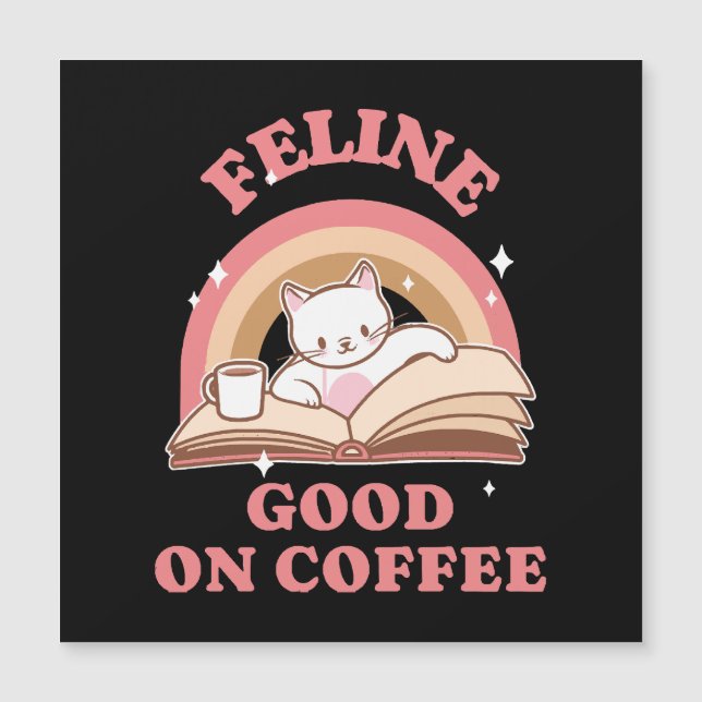 Feline Good on Coffee (Front)