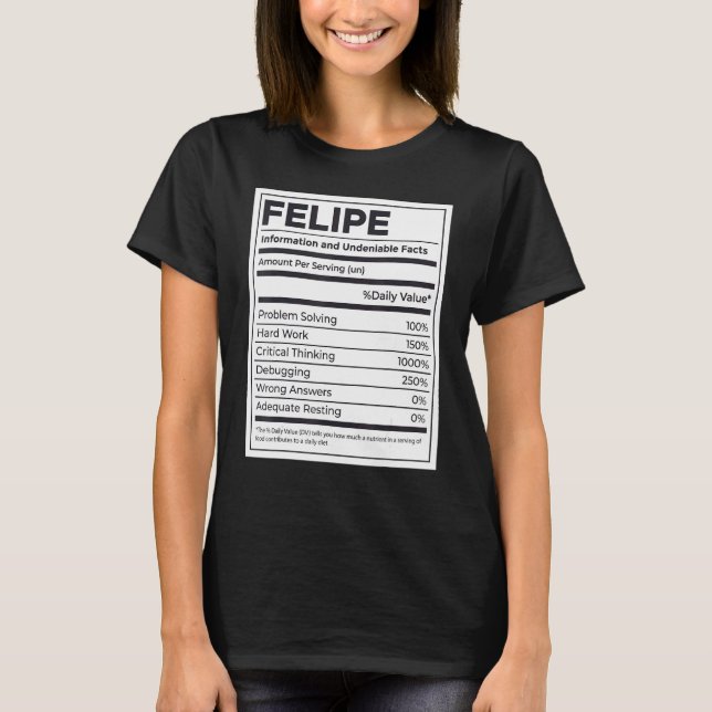 Felipe Nutrition Information Problem Solving Hard  T-Shirt (Front)