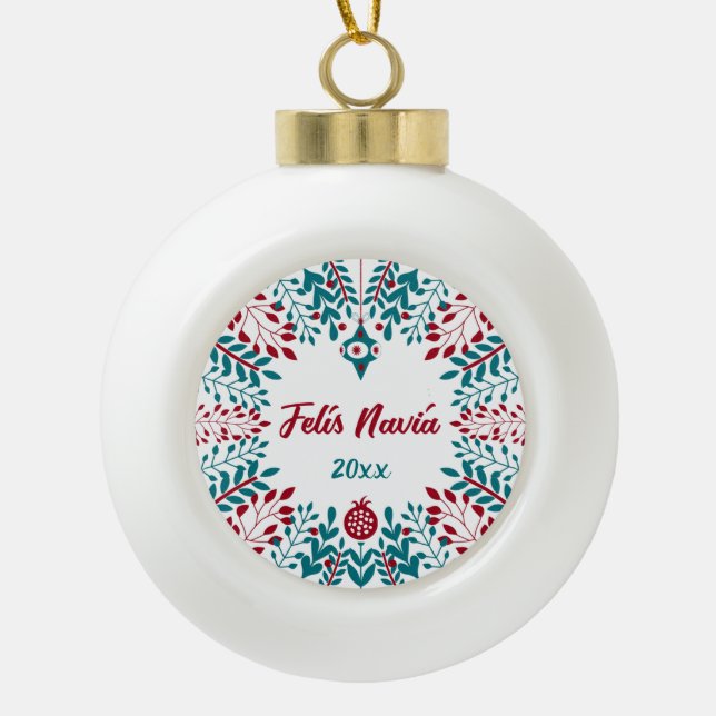 Felís Naviá Extremaduran Christmas Greeting Ceramic Ball Christmas Ornament (Front)