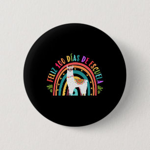 Feliz 100 Dias De Escuela 100 Days Of School Spani 2 Inch Round Button