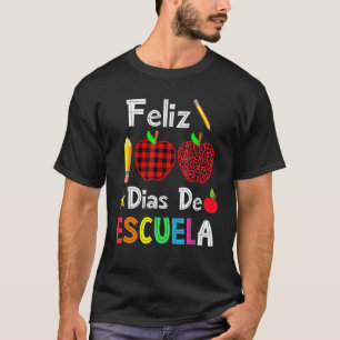 Feliz 100 Dias De Escuela Spanish Happy 100th Day  T-Shirt