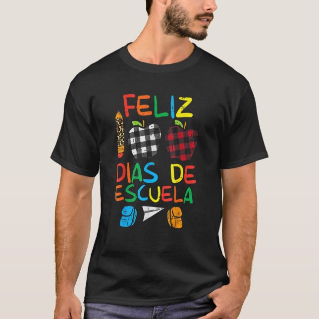 Feliz 100 Diaz De Escuela 00th Day School Spanish  T-Shirt (Front)