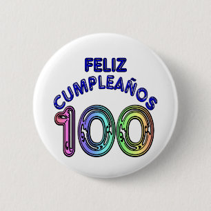 Feliz 100th Cumpleaños 2 Inch Round Button