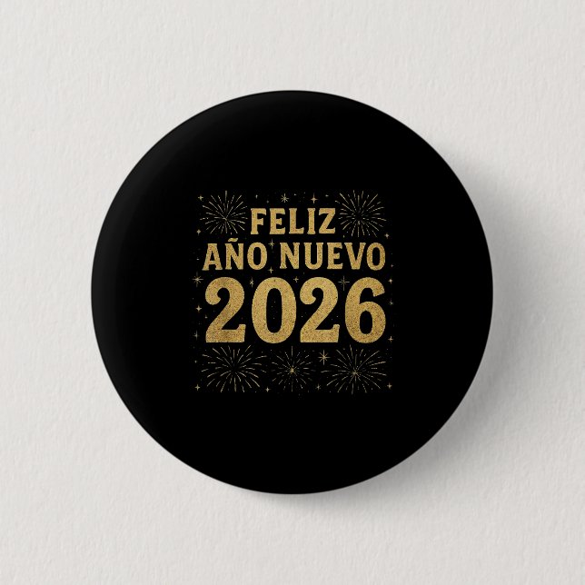 Feliz Año Nuevo 2026 Spanish New Year Gold Firewor 2 Inch Round Button (Front)