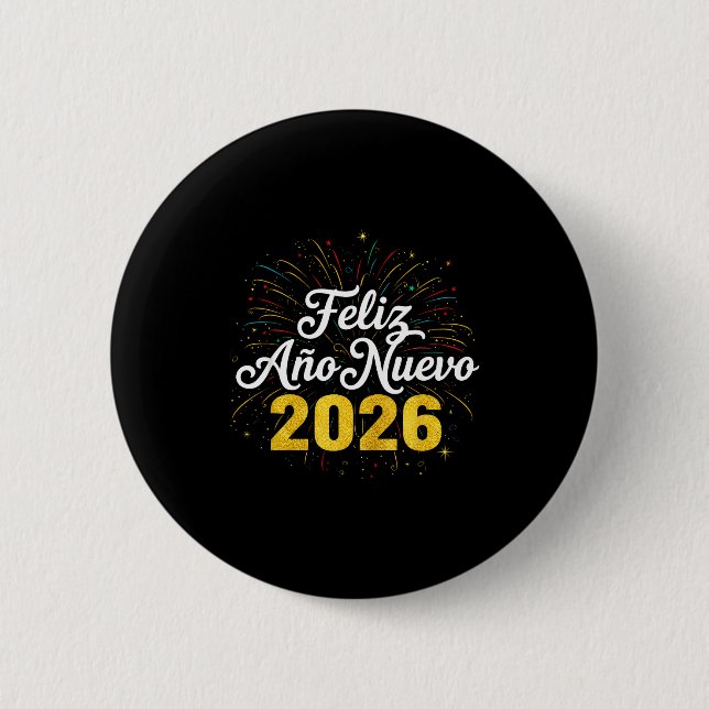 Feliz Año Nuevo 2026 Spanish New Years Eve Party  2 Inch Round Button (Front)