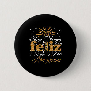 Feliz Año Nuevo 2026 Spanish New Years Eve Party 2 Inch Round Button