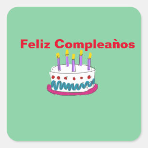 FELIZ COMPLEAǸOS BIRTHDAY CAKE SQUARE STICKER