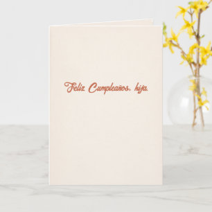 Feliz Cumpleaños Hija   Lo Que Decía Papi Card