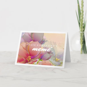 Feliz Cumpleaños Mamá. Flower Painting Cards