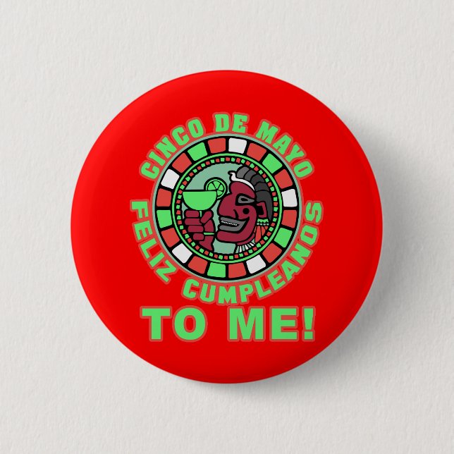 Feliz Cumpleanos to Me! Happy Birthday in Spanish 2 Inch Round Button (Front)