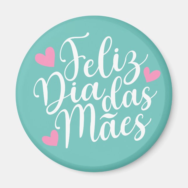 Feliz Dia Das Mães Bonne Fête des Mères | Magnet (Devant)