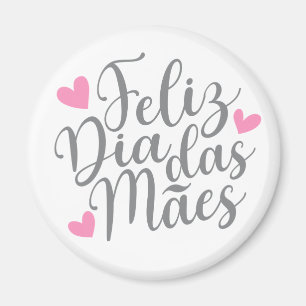 Feliz Dia Das Mães Bonne Fête des Mères  Magnet