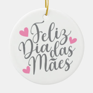 Feliz Dia Das Mães Bonne Fête des Mères Ornement