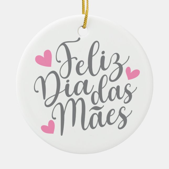 Feliz Dia Das Mães Bonne Fête des Mères | Ornement (Devant)