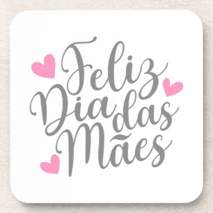 Feliz Dia Das Mães Happy Mother's Day   Coaster