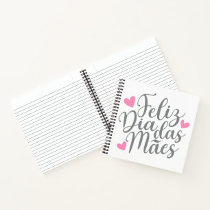 Feliz Dia Das Mães Happy Mother's Day   Notebook