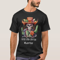 Feliz día de los Muertos T-Shirt