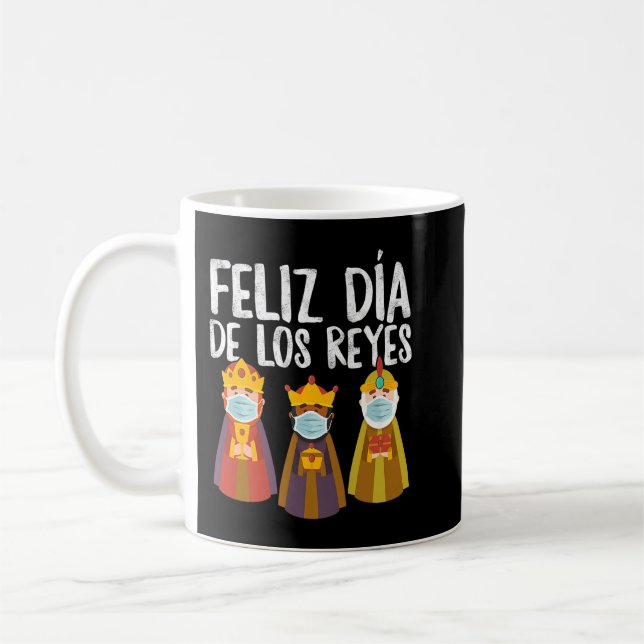 Feliz Dia De Los Reyes Magos Epiphany Three Kings  Coffee Mug (Left)