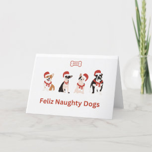 Feliz Naughty Dogs Greeting Card