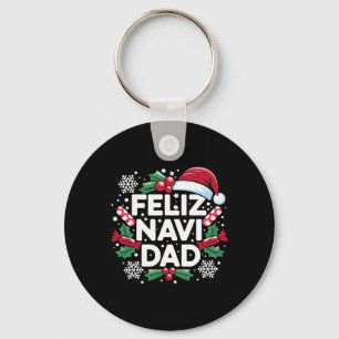 Feliz Navi Dad Joke Family Christmas Father Pajama Keychain