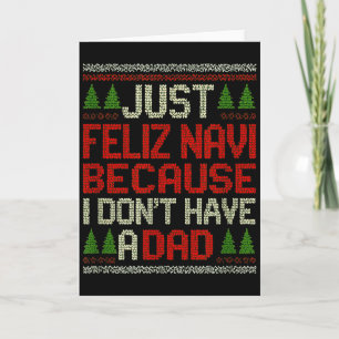 Feliz Navi No Dad Funny Christmas Dark Humor  Card