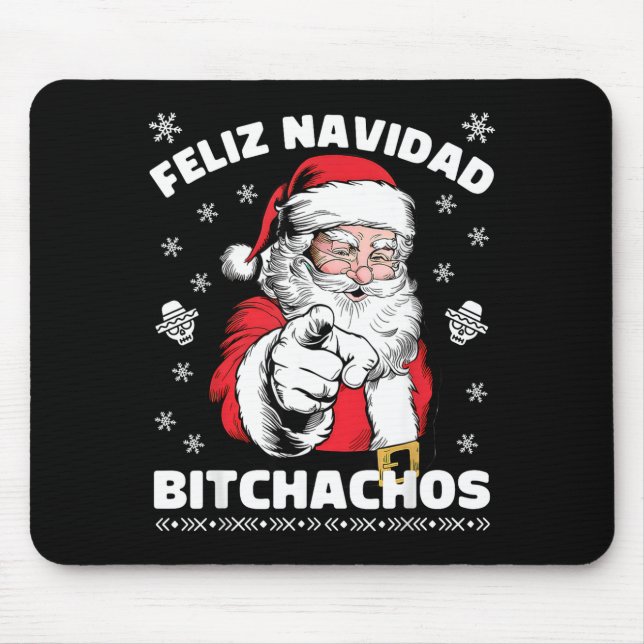 Feliz Navidad Achos Shirt Merry Xmas Funny Santa  Mouse Pad (Front)