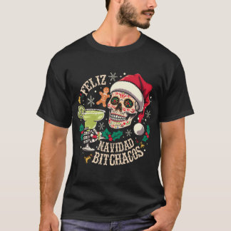 Feliz Navidad Bitchachos Funny Skull Spanish Merry T-Shirt