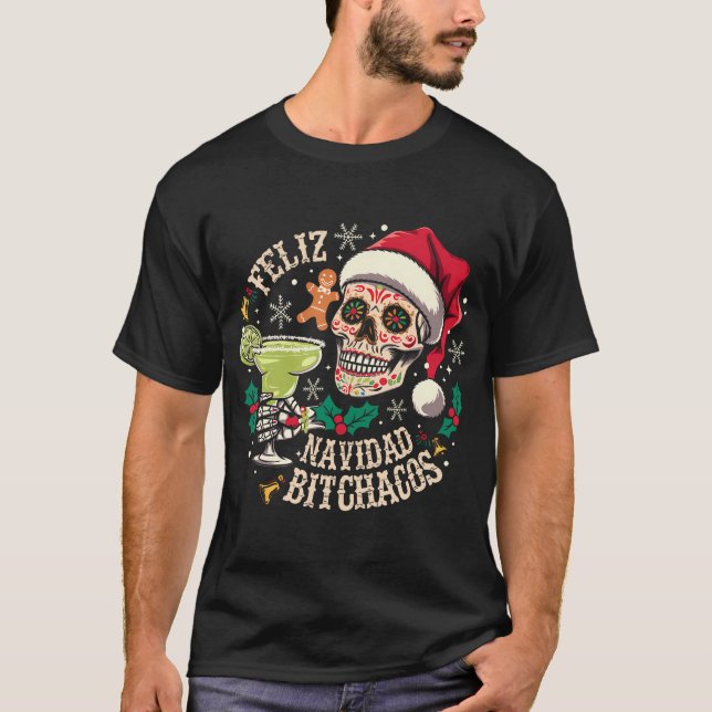 Feliz Navidad Bitchachos Funny Skull Spanish Merry T-Shirt (Front)