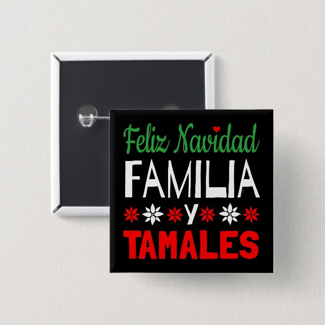 Feliz Navidad Familia Y Tamales 2 Inch Square Button (Front & Back)