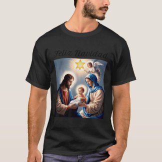 Feliz Navidad Happy Christmas for the birth of Jes T-Shirt