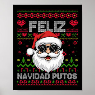Feliz-navidad Putos Chingon Ugly Christmas  Poster