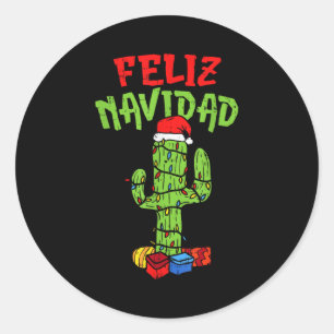 Feliz Navidad Shirt Mexican Christmas Cactus Xmas  Classic Round Sticker