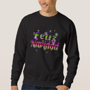 Feliz Navidad Spanish Merry Christmas Fun Serape B Sweatshirt