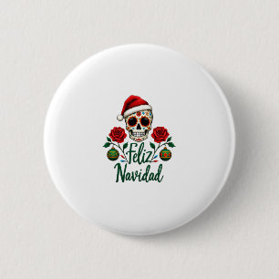 Feliz Navidad Sugar Skull Mexican Christmas T-Shir 2 Inch Round Button