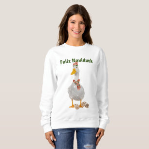 Feliz Naviduck Funny Duck Christmas Sweatshirt