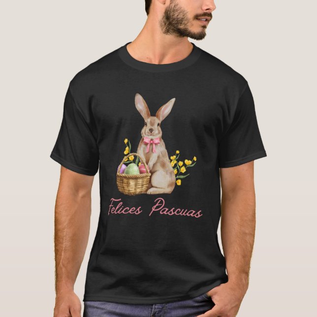 Feliz Pascua  Happy Easter T-Shirt (Front)