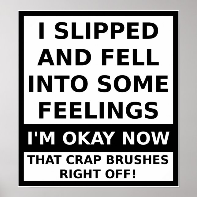 Fell In Some Feelings Funny Poster (Front)