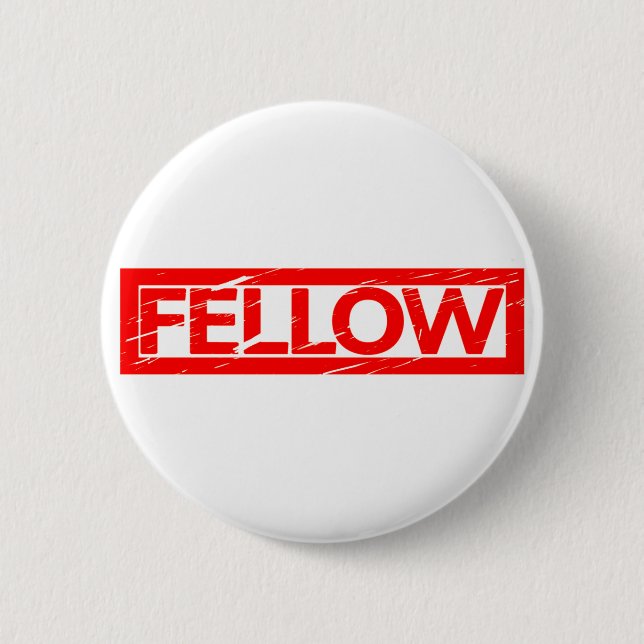 Fellow Stamp 2 Inch Round Button (Front)