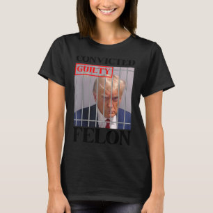 Felon Donald Trump Guilty Lock Him Up Trump Prison T-Shirt