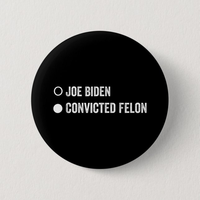 Felon Funny Pro Trump 2024  2 Inch Round Button (Front)
