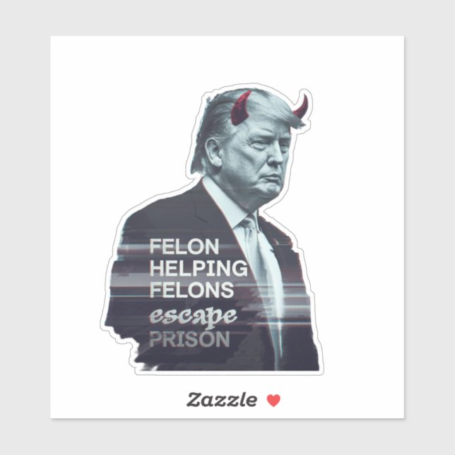 Felon Helping Felons Escape Prison Evil Trump (Sheet)