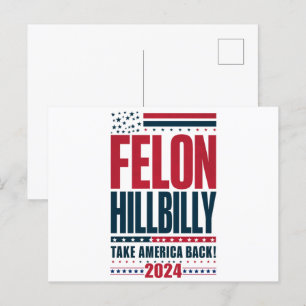 Felon Hillbilly 2024 Trump Vance 2024 Election Postcard