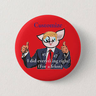 Felon President Thunder_Cove 2 Inch Round Button