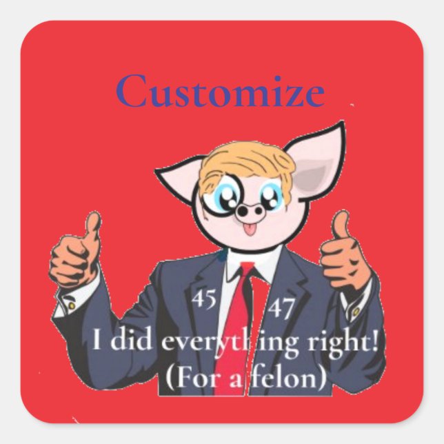Felon President Thunder_Cove Square Sticker (Front)