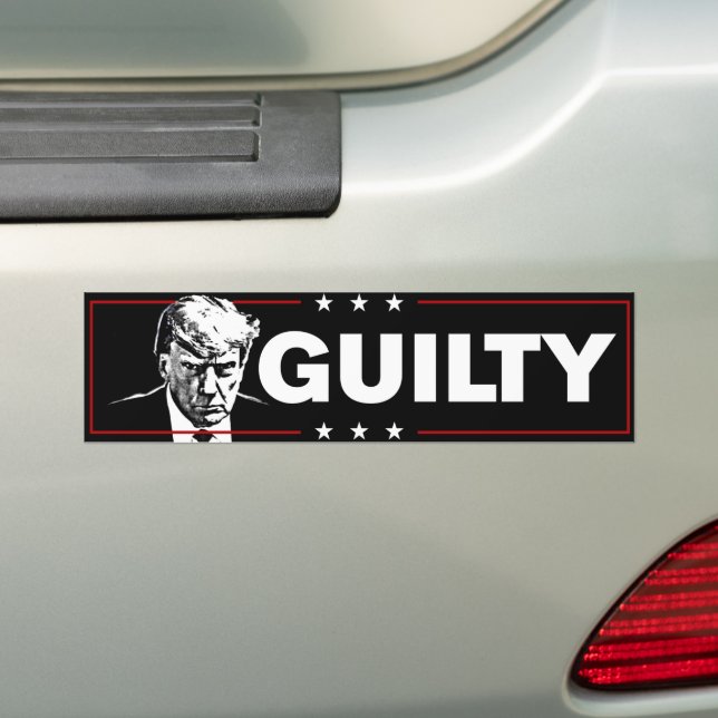 Felon Trump is Guilty Anti-Trump Bumper Sticker (On Car)